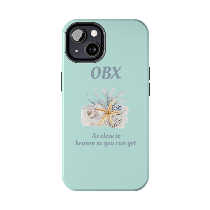 OBX As Close to Heaven as You Can Get Tough Phone Cases