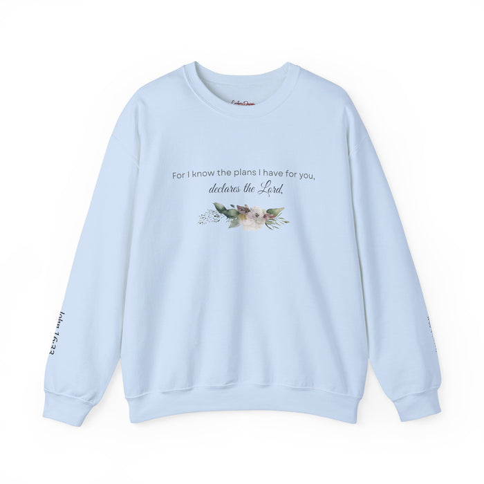For I Know the Plans I Have For You Sweatshirt