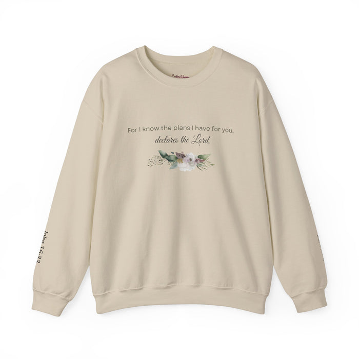 For I Know the Plans I Have For You Sweatshirt