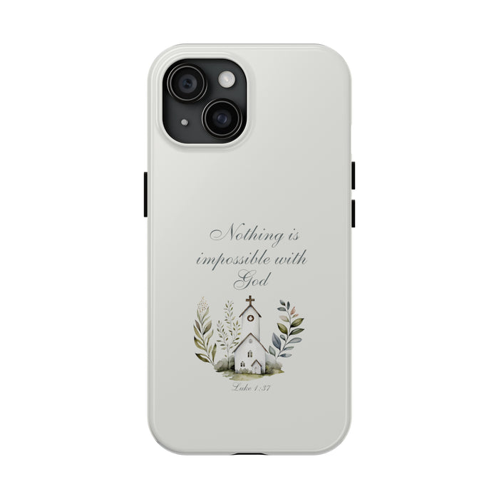 Nothing is Impossible with God Phone Cases