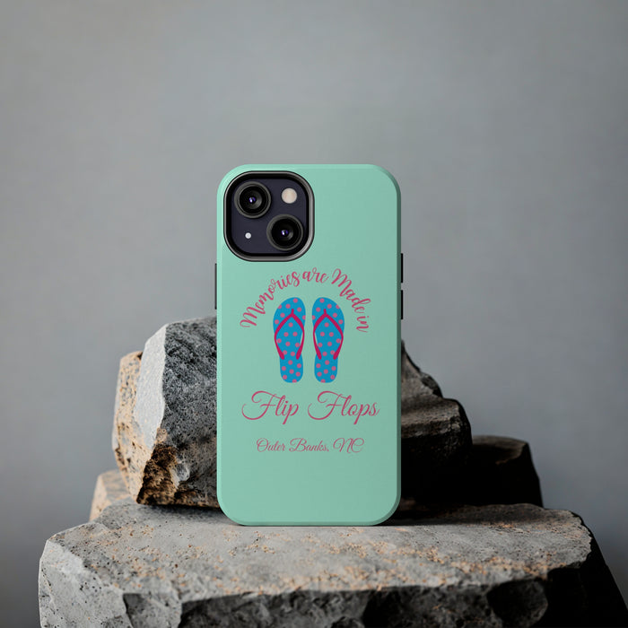 Memories are Made in Flip Flops Tough Phone Cases