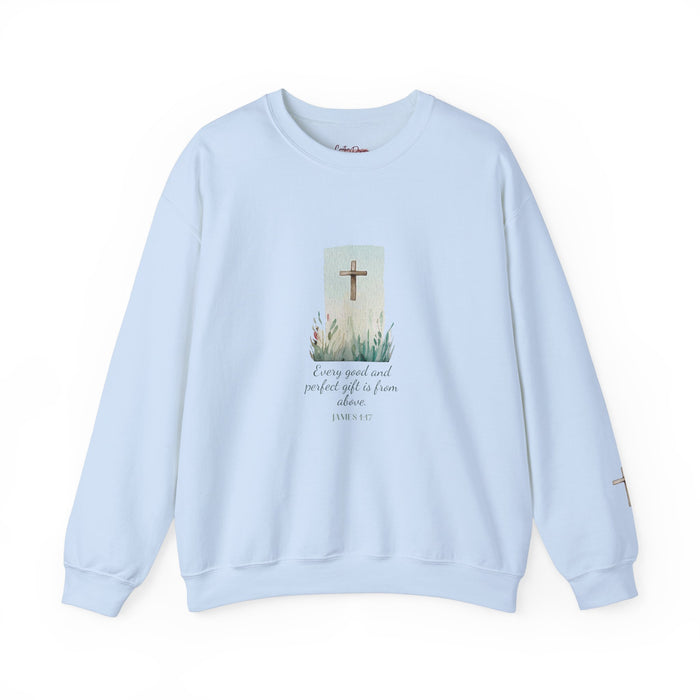 Every Good and Perfect Gift is from Above Sweatshirt
