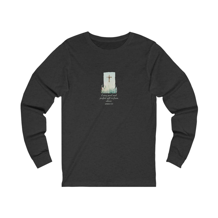 Every Good and Perfect Gift is from Above Long Sleeve Tee